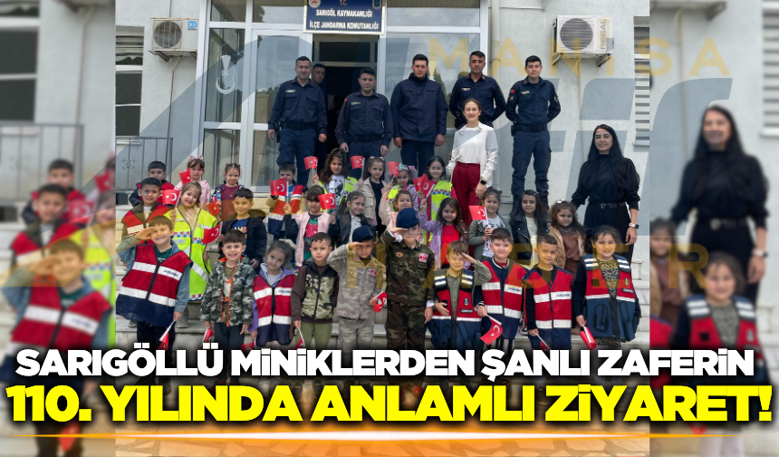Sarıgöllü minikler Çanakkale Zaferinde Jandarmayı Ziyaret Etti!