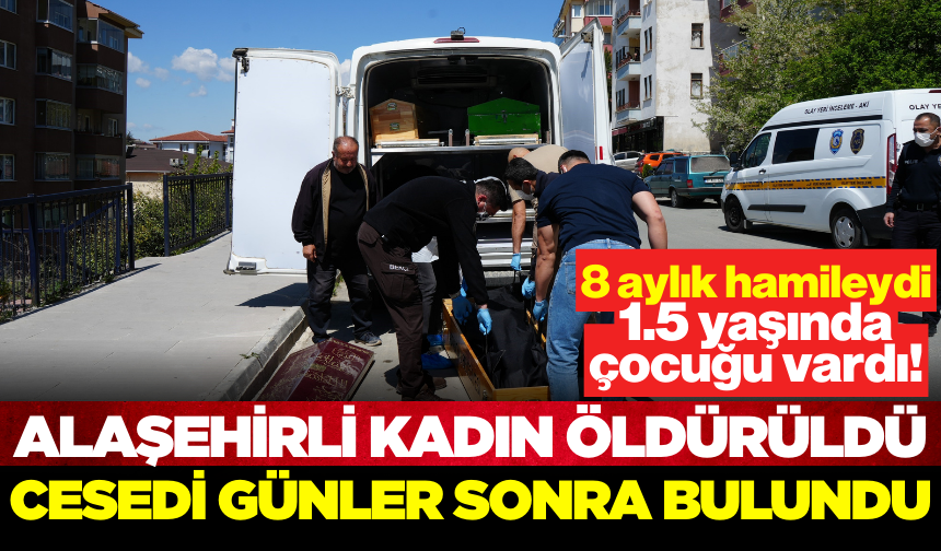 Alaşehir'i sarsan ölüm: Genç kadın ölü bulundu