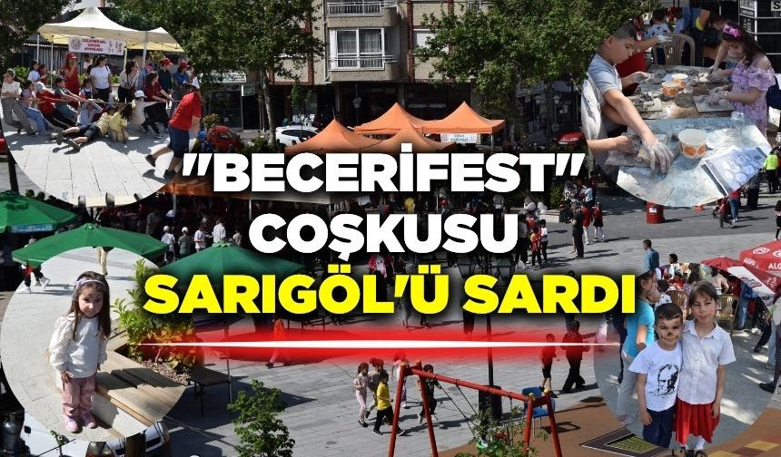 Sarıgöl'de ''Becerifest'' çoşkusu