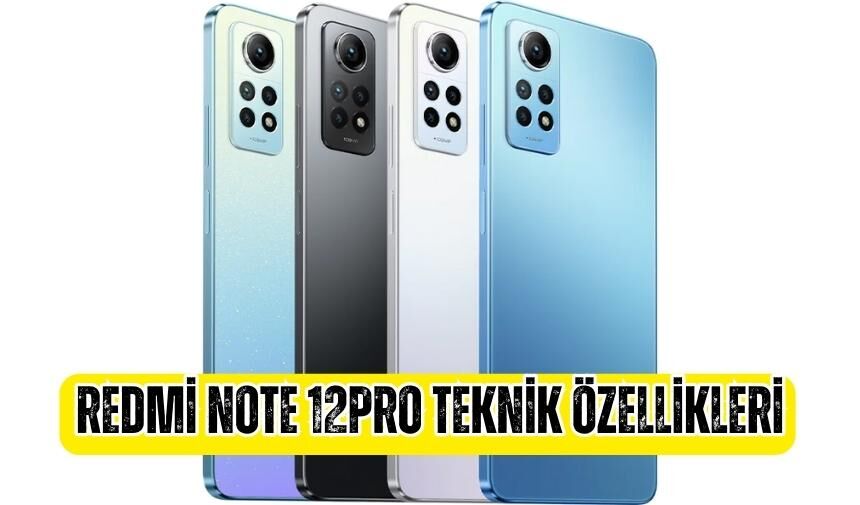 Redmi Note 12 Pro Teknik Özellikleri