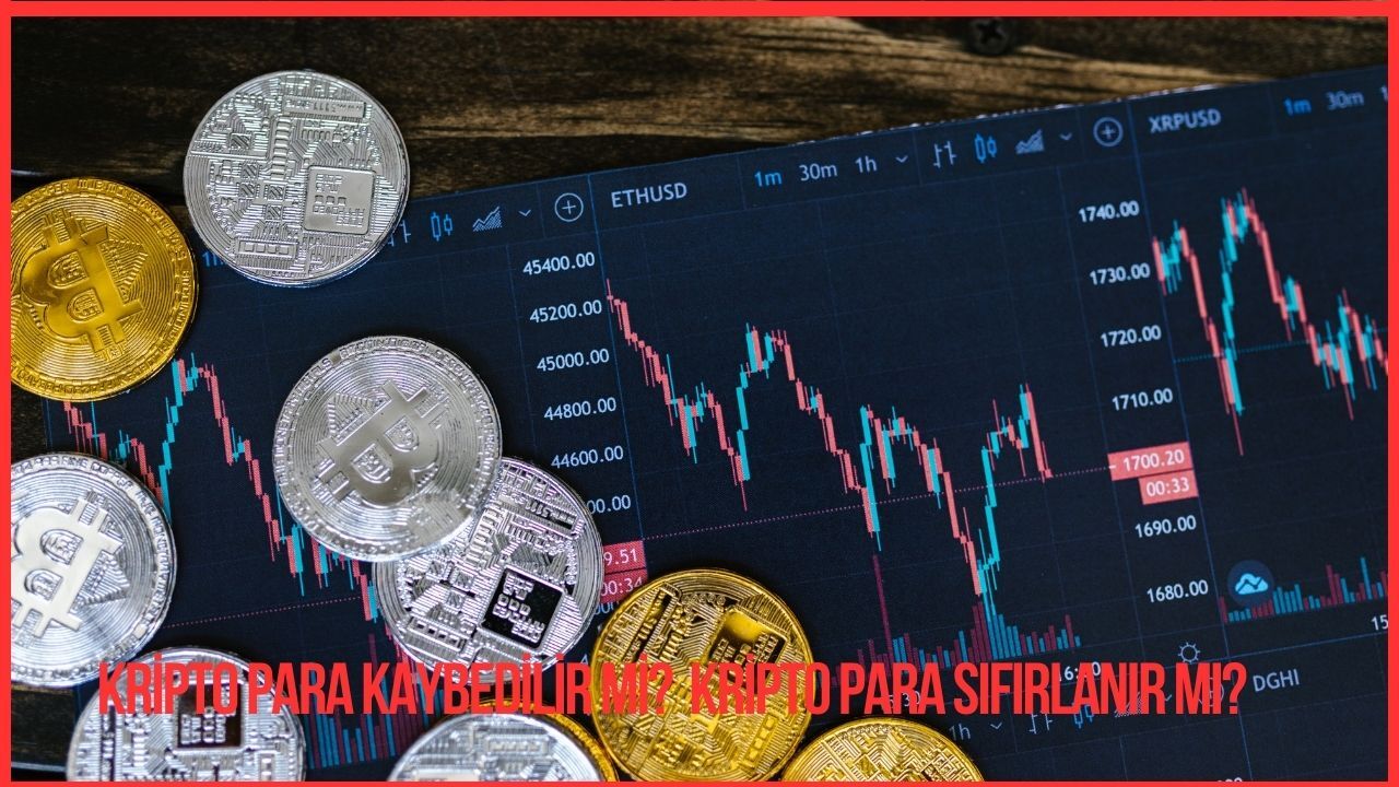 Kripto Para Kaybedilir Mi Kripto Para Sıfırlanır Mı (1)
