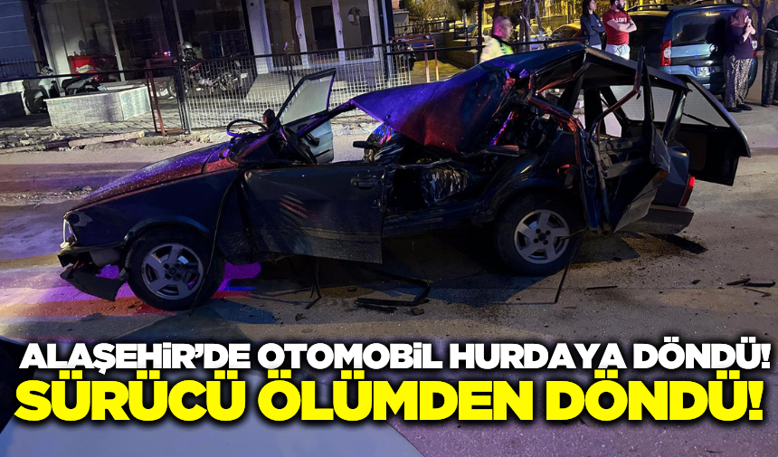 Alaşehir'de Otomobil Traktörün Kasasına Çarptı!