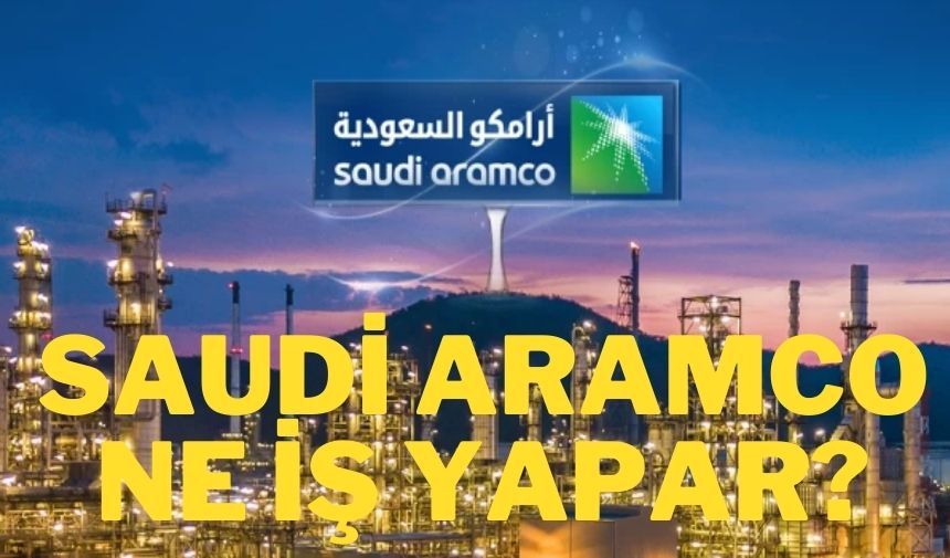 saudi aramco ne iş yapar?-1