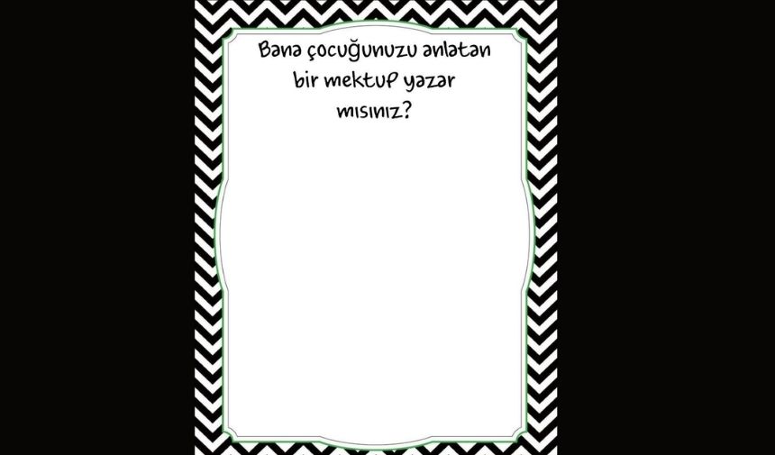 Bana Çocuğunuzu Anlatan Bir Mektup Yazar Mısınız Örnekleri 2023 (6)